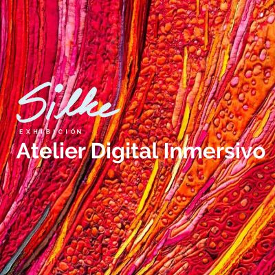 SILKE Atelier Digital Inmersivo